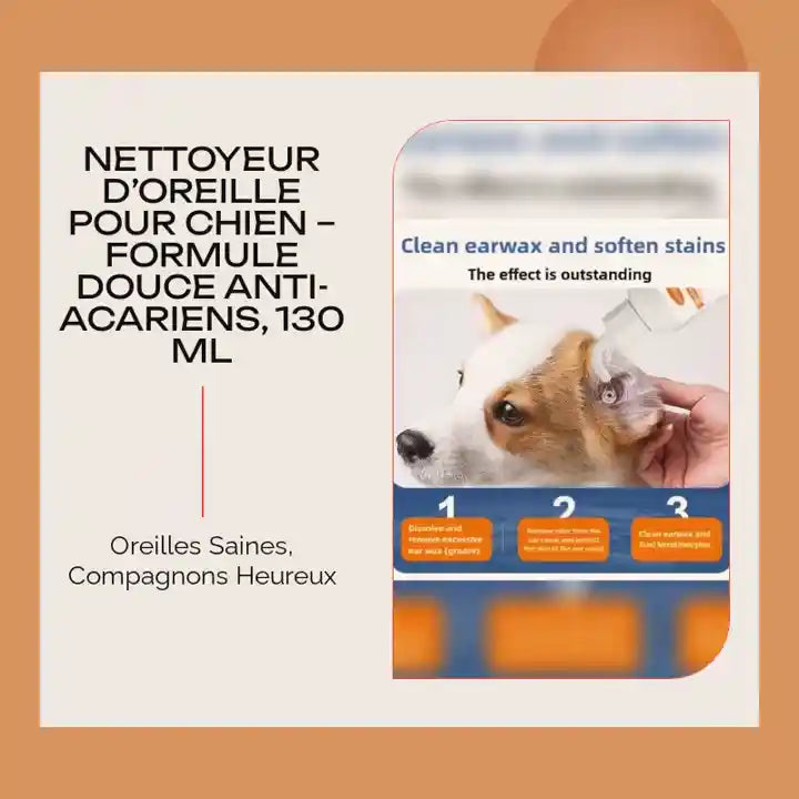 Nettoyeur d&rsquo;Oreille pour Chien &ndash; Formule Douce Anti-Acariens, 130 ml by@Outfy
